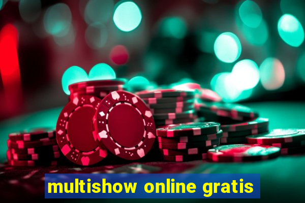 multishow online gratis